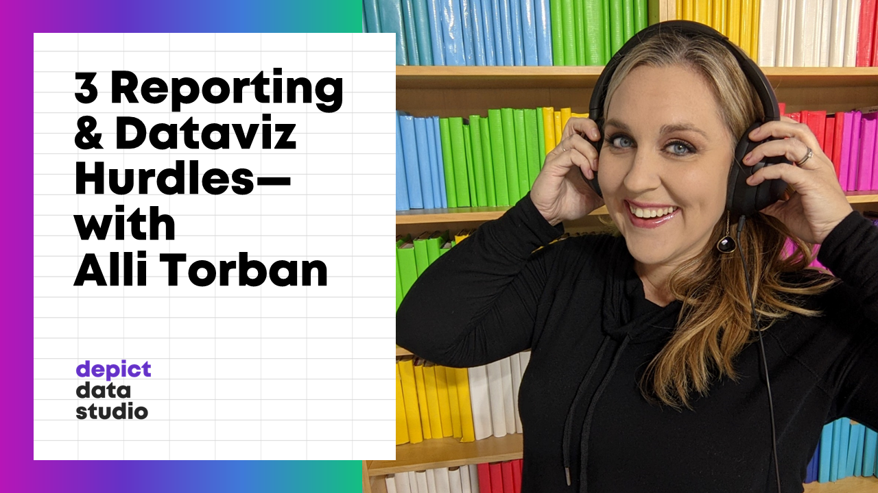 3 Reporting & Dataviz Hurldes with Alli Torban.