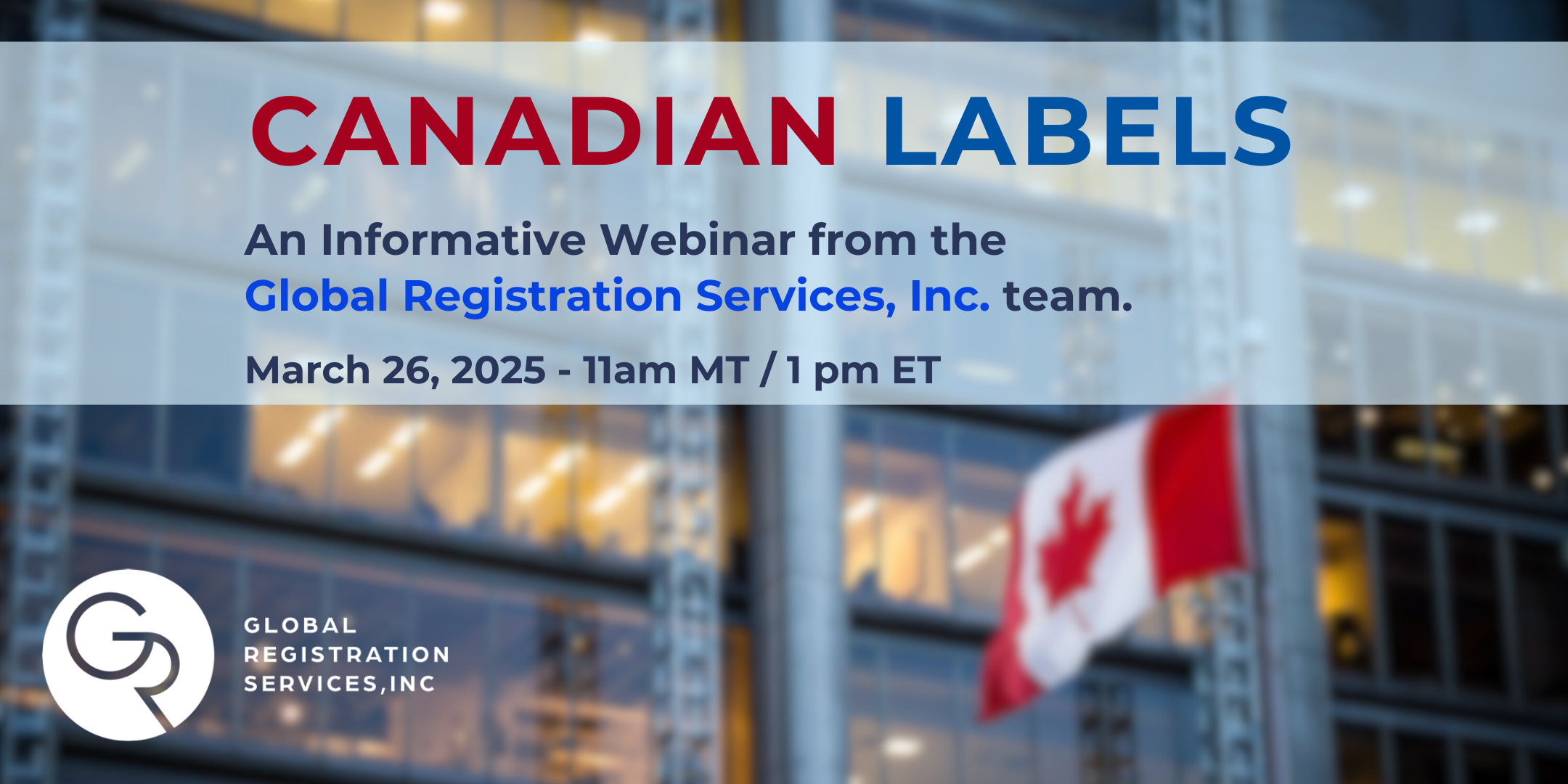 Canadian Labels Q3 2025 Canadian Labels Webinar - September 17, 2025 11am MT / 1 pm ET