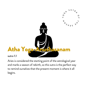 aries season yoga sutra 1.1