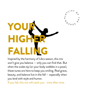 your higher falling - a libra themed yoga playlist 