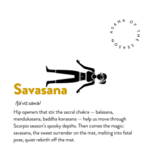 savasana - scorpio themed asana or yoga pose