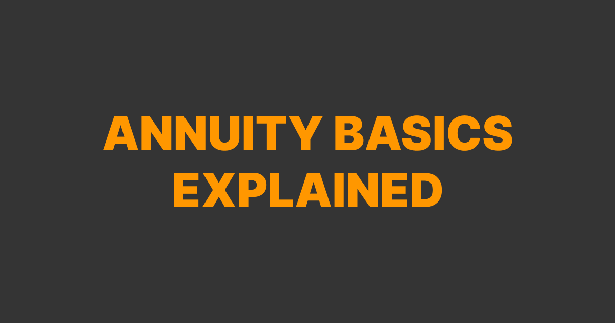 Annuity Basics Explained Torchlight Resolutions